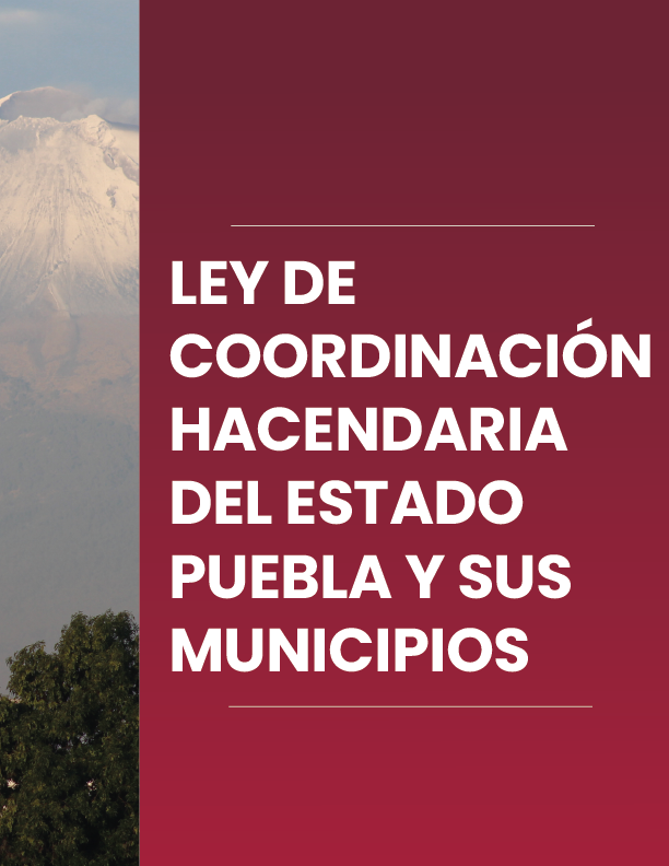 Portada de Documento Ley de Coordinación  Hacendaria del Estado de Puebla y sus Municipios.